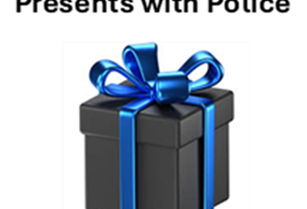Presents with Police